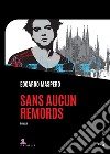 Sans aucun remords. E-book. Formato EPUB ebook