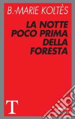 La notte poco prima della foresta. E-book. Formato EPUB