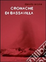 Cronache di Bassavilla. E-book. Formato EPUB ebook