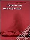 Cronache di Bassavilla. E-book. Formato EPUB ebook