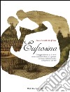 Eufrosina: Carteggio d'amore tra il viceré Marco Antonio Colonna e la giovane baronessa del Miserendino nella Palermo del Cinquecento. E-book. Formato EPUB ebook