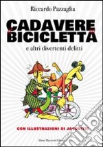 Il cadavere in bicicletta: e altri divertenti delitti. E-book. Formato EPUB ebook