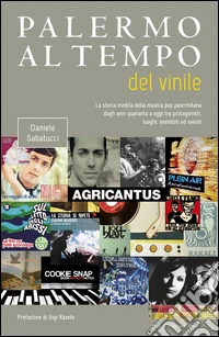 Palermo al tempo del vinile. E-book. Formato EPUB ebook