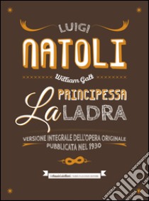 La principessa ladra. E-book. Formato EPUB ebook di Luigi Natoli