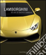 Lamborghini, 50 anni di fascino e passione. E-book. Formato EPUB ebook