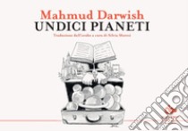 Undici pianeti. E-book. Formato EPUB ebook di Mahmud Darwish