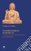 L’apprendista acrobata: Le pratiche filosofiche del Buddha. E-book. Formato EPUB ebook