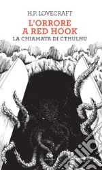 L’orrore a Red Hook: La chiamata di Cthulhu. E-book. Formato EPUB ebook