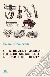 Gli strumenti musicali e il loro simbolismo nell’arte occidentale. E-book. Formato PDF ebook di Emanuel Winternitz