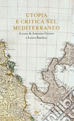 Utopia e critica nel Mediterraneo. E-book. Formato EPUB ebook