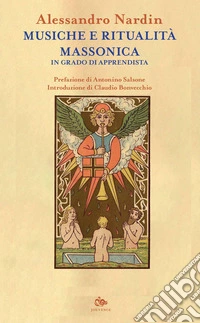 Musiche e ritualità massonica: In grado di apprendista. E-book. Formato EPUB ebook