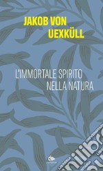 L’immortale spirito della natura: In grado di apprendista. E-book. Formato PDF ebook