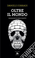 Oltre il mondo. E-book. Formato EPUB