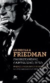 La parola a Friedman: Proibizionismo, capitalismo, euro. E-book. Formato EPUB ebook