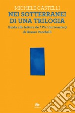 Nei sotterranei di una trilogia. E-book. Formato PDF ebook