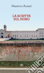 La scritta sul muro. E-book. Formato PDF