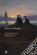 Filosofia erotica. E-book. Formato PDF