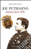 Joe Petrosino. Detective 285. E-book. Formato EPUB ebook