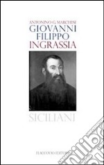 Giovanni Filippo Ingrassia. E-book. Formato EPUB ebook