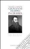 Giovanni Filippo Ingrassia. E-book. Formato EPUB ebook di Antonino G. Marchese