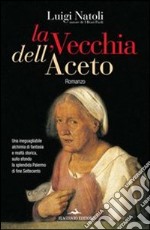 La vecchia dell'aceto. E-book. Formato EPUB ebook