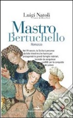 Mastro Bertuchello. E-book. Formato EPUB ebook