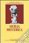 Sicilia misterica. E-book. Formato EPUB ebook di Giuseppe La Monica