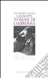 Giuseppe Tomasi di Lampedusa. E-book. Formato EPUB ebook di Salvatore Savoia