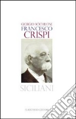 Francesco Crispi. E-book. Formato EPUB ebook