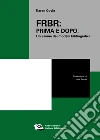 FRBR: prima e dopo: Un esame dei modelli bibliografici. E-book. Formato EPUB ebook