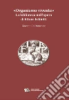 «Organismo vivente»: La biblioteca nell’opera di Ettore Fabietti. E-book. Formato PDF ebook di Giovanni Di Domenico