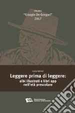 Leggere prima di leggere: albi illustrati e libri app nell’età prescolare. E-book. Formato PDF ebook