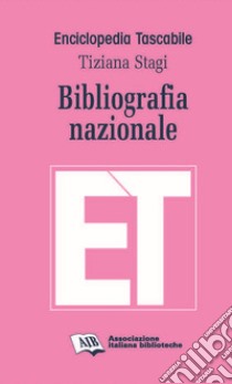 Bibliografia nazionale. E-book. Formato PDF ebook di Tiziana Stagi