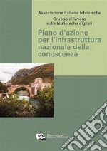 Piano d’azione per l’infrastruttura nazionale della conoscenza. E-book. Formato PDF