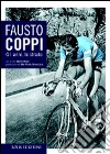 Fausto Coppi. Gli anni, le strade. E-book. Formato EPUB ebook di Gianni Rossi