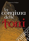 La congiura delle torri. E-book. Formato EPUB ebook di Francesco Fadigati