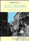 Luci a Milano. 50 frammenti degli anni '50. E-book. Formato EPUB ebook