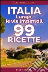 IItalia. Lungo le vie imperiali. E-book. Formato EPUB ebook di AA.VV.