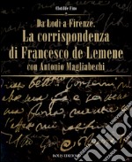 Da Lodi a Firenze. La corrispondenza di Francesco De Lemene con Antonio Magliabechi. E-book. Formato EPUB ebook