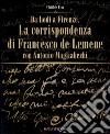 Da Lodi a Firenze. La corrispondenza di Francesco De Lemene con Antonio Magliabechi. E-book. Formato EPUB ebook di Clotilde Fino