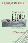 Il romanzo del Giro 1909: Cronache fanta-letterarie del primo Giro ciclistico d'Italia. E-book. Formato EPUB ebook