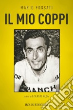 Il mio Coppi. E-book. Formato EPUB ebook