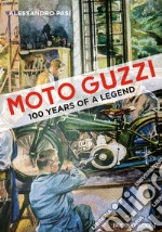 MOTO GUZZI: 100 YEARS OF A LEGEND. E-book. Formato EPUB