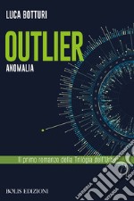 Outlier: Anomalia. E-book. Formato EPUB ebook