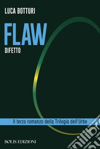 FLAW - DIFETTO. E-book. Formato EPUB ebook