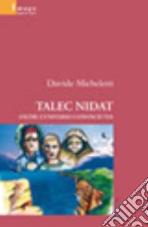 Talec Nidat. Oltre l'universo conosciuto ebook di Micheletti Davide