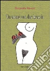 Un amore con due braccia. E-book. Formato EPUB ebook di Bisutti Donatella