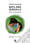 Bats and seagullsDiary of a pandemic. E-book. Formato EPUB ebook