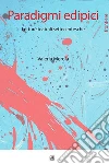 Paradigmi edipici. Letture teatrali settecentesche. E-book. Formato EPUB ebook di Valeria Merola