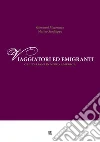 Viaggiatori ed emigranti, gli italiani in Nord America. E-book. Formato PDF ebook